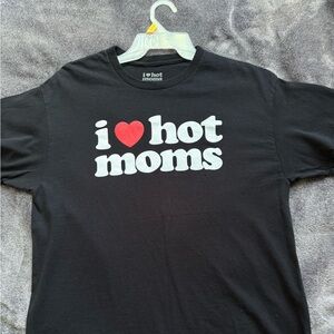 I Love Hot Moms T-Shirt By Danny Duncan Size L